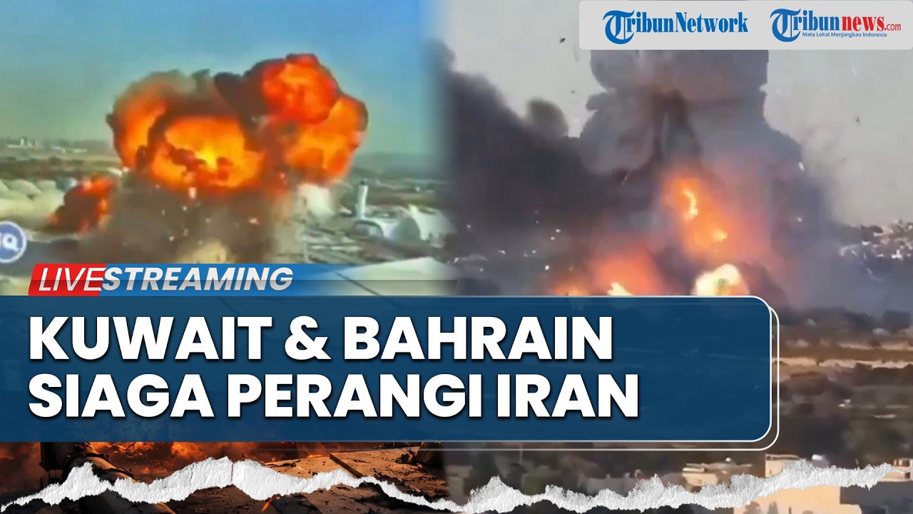 Bahrain & Kuwait Siaga Perangi Iran, Bandara Meledak hingga Warga Ketakutan Diserang Teheran