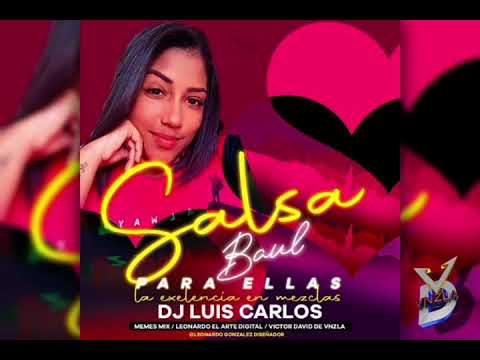 Salsa Baul Para Ellas Vol3 Dj Luis Carlos Reyes