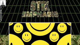 Otik - Emphasis (Original Mix)