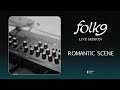 FOLK9 - Romantic Scene [Live Session]