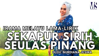 Download lagu SEKAPUR SIRIH SEULAS PINANG (LIRIK)- DIANA JESIKA mp3