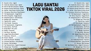 Download lagu Lagu Santai Viral Tiktok 2026 — Lagu Pop Indonesia Terbaru 2026 | Top Hits Indonesia 2026 mp3