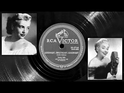 Goodnight, Sweetheart, Goodnight - Sunny Gale ~ 1954
