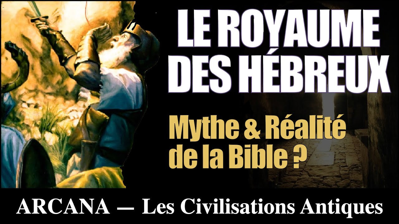 Le Royaume des Hébreux - Les Civilisations Antiques