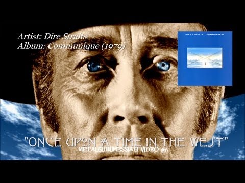 Dire Straits - Once Upon A Time In The West (1979) (Remaster)