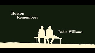 Boston Remembers Robin Williams