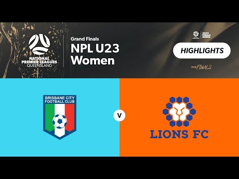NPL U23 Women Grand Finals - Brisbane City vs. Lions FC Highlights