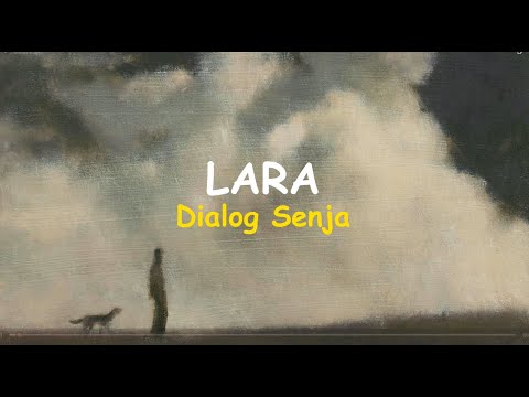Lara | Dialog Senja (lirik)