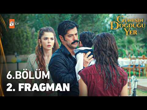 Güneşin Doğduğu Yer 6. Bölüm 2. Fragmanı
