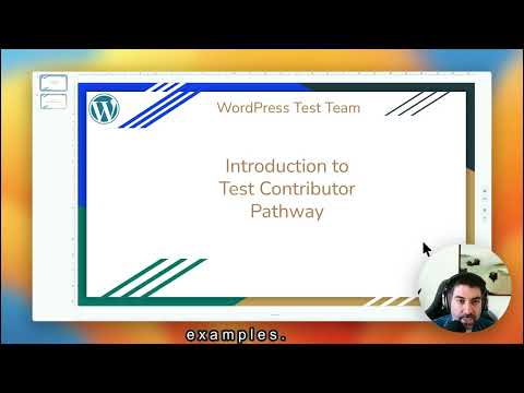 Test Pathway Introduction to Test Contributor Pathway | Learn WordPress