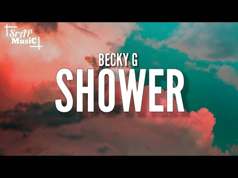 Becky G - Shower (Lyrics)