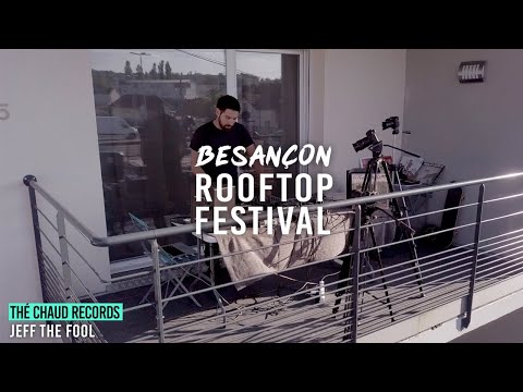 Jeff The Fool (Live) - @ Besançon Rooftop Festival 2020
