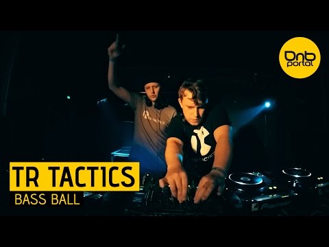 TR Tactics - Bass Ball | Drum and Bass