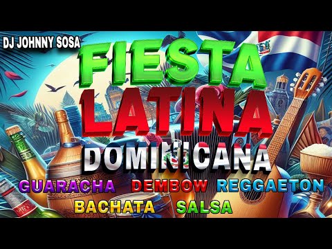 Fiesta Latina Dominicana Mix 2024, Latin Party Mix, Best Latin Party Hits, MIx Latino