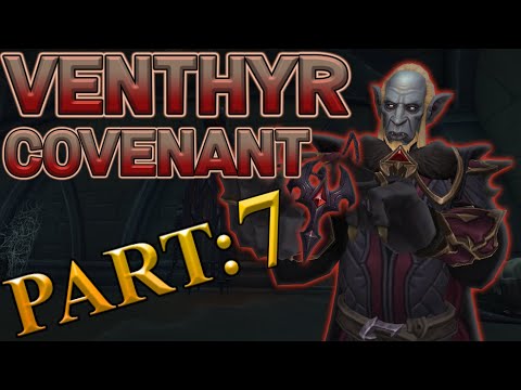 The Story of The Venthyr Covenant - Chapter 7 [Lore]