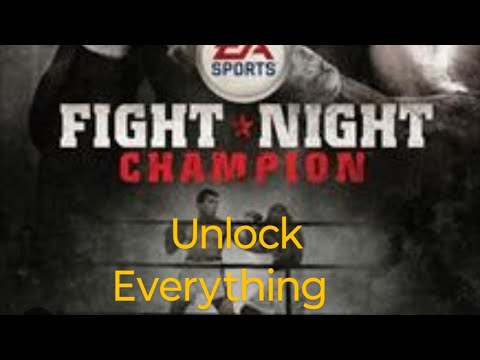 How to unlock everything in fight night champion on xbox