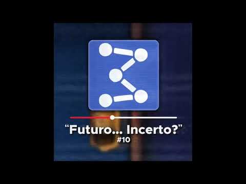 "Futuro... Incerto?" #10 áudio mundo torajo 