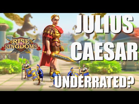 Is Julius Caesar Underrated? - Found some interesting utilities for him - Rise of Kingdoms