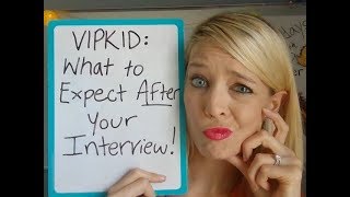 VIPKID: What to Expect After Your Interview! (Hiring Process before the Mock Class)