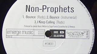 Non-Prophets - Bounce (Radio)