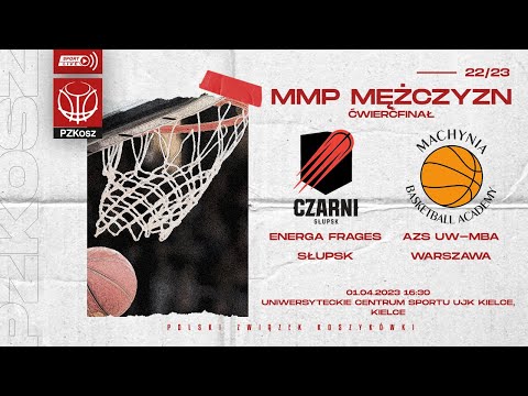 Energa Frages Słupsk - AZS UW-MBA Warszawa (1/4 MMP U15 Mężczyzn)