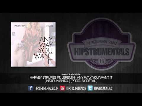Harvey Stripes Ft. Jeremih - Any Way You Want It [Instrumental] (Prod. By Deli) + DOWNLOAD LINK