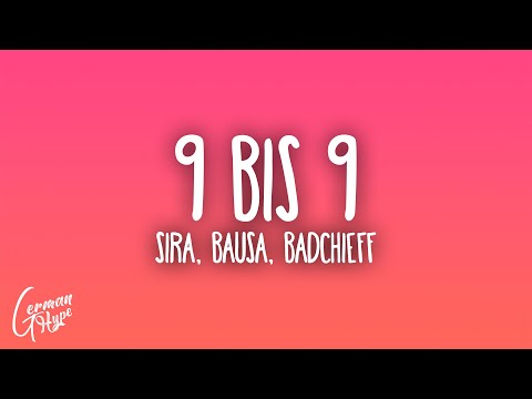 SIRA, badchieff, Bausa - 9 bis 9 (Prod. SIRA & southstar)