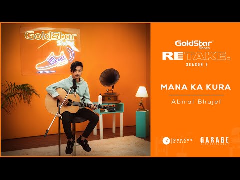 GoldStar RETAKE S02 E012 | Mana Ka Kura - Abiral Bhujel