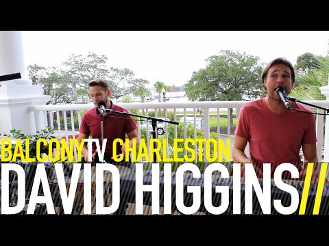 DAVID HIGGINS - TIMES LIKE THESE (BalconyTV)