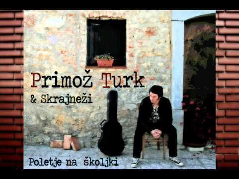 Primož Turk & Skrajneži - S ciglom v glavo