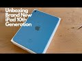 Unboxing The Brand New Apple iPad 10th Generation Blue