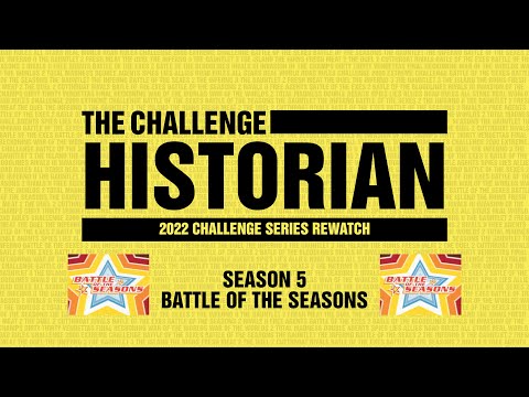 The Challenge Full Season Rewatch & Recap: Battle of the Seasons (Season 5)