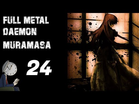 Let's play Full Metal Daemon Muramasa | 24