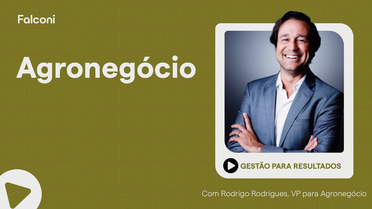 Gestão eficiente do Agronegócio brasileiro [Gestão para Resultados]