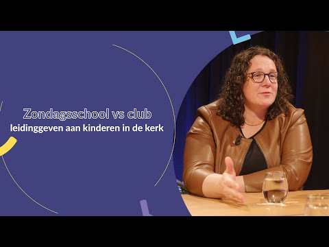 Zondagsschool vs club – leidinggeven aan kinderen in de kerk