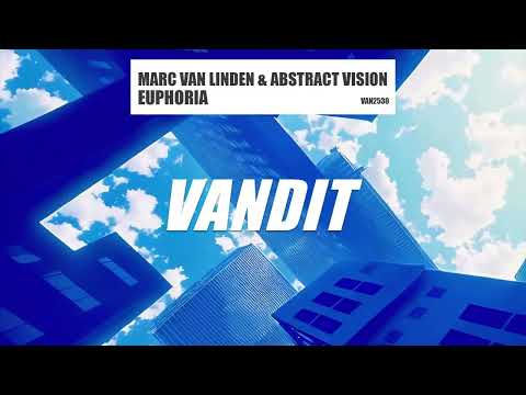 Marc van Linden & Abstract Vision - Euphoria (VANDIT)