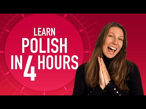 Learn Polish in 4 Hours - ALL Polish Beginners Need