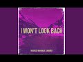 I Won't Look Back