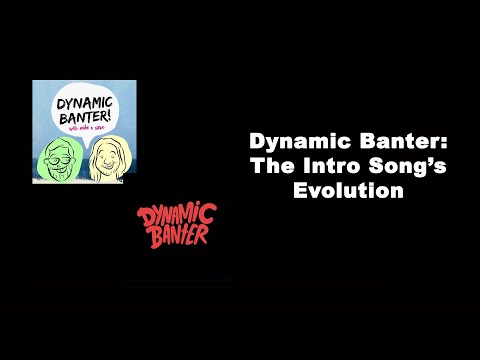 Dynamic Banter: The Intro Song's Evolution