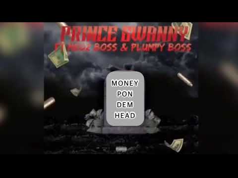 Prince Swanny Ft Medz Boss & Plumpy Boss - Money Pon Dem Head (Official Audio)