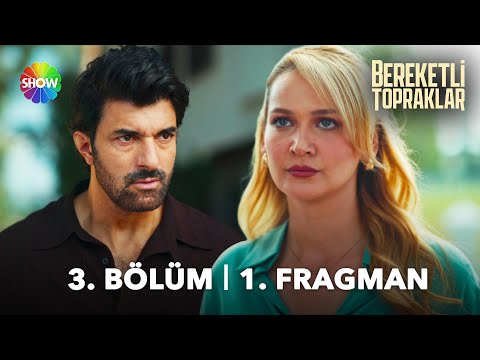 Bereketli Topraklar 3. Bölüm 1.Fragman