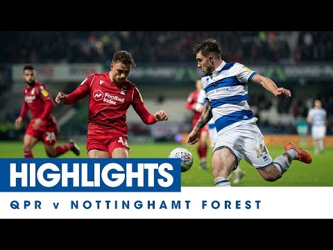 HIGHLIGHTS | QPR 0, NOTTINGHAM FOREST 4 - 27/11/19
