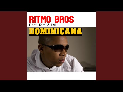 Dominicana (feat. Tomi & Leki) (Remix)
