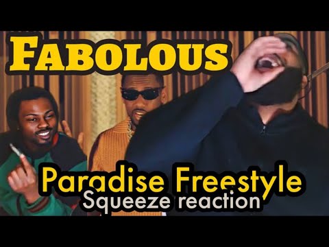 Fabolous - Paradise Freestyle (Official Video)Squeeze Reaction