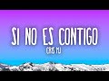 Cris MJ SI NO ES CONTIGO
