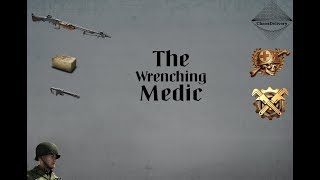 Heroes and Generals - The Wrenching Medic