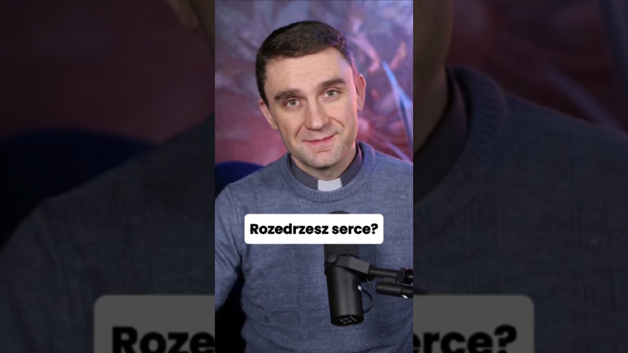 Błogosławieństwo - rozedrzesz serce? ks.Teodor