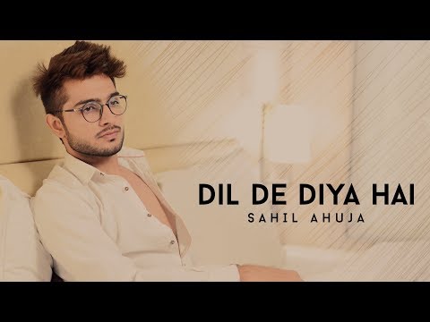Dil De Diya Hai Jaan Tumhe Denge - Unplugged Cover | Sahil Ahuja | Masti