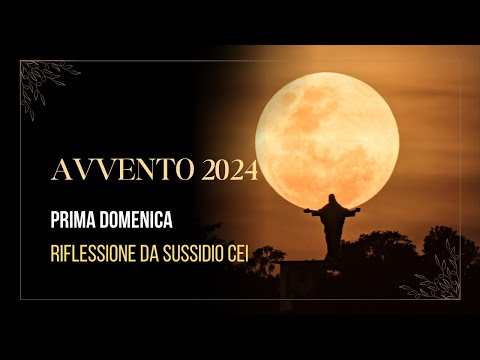 Avvento Natale 2024: Sintesi del Sussidio CEI e Messaggio di Speranza - "Vegliate in Ogni Momento"