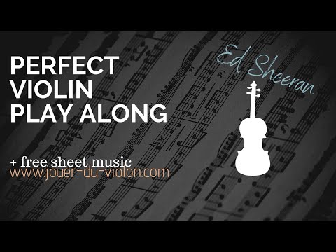 Perfect - Ed Sheeran Violin play along